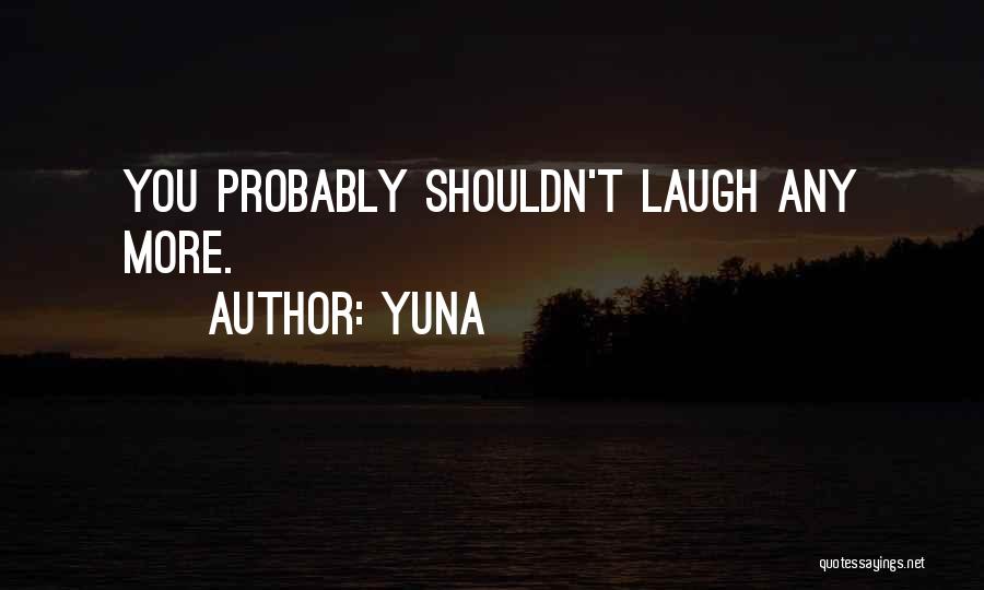 Yuna Quotes 2264755