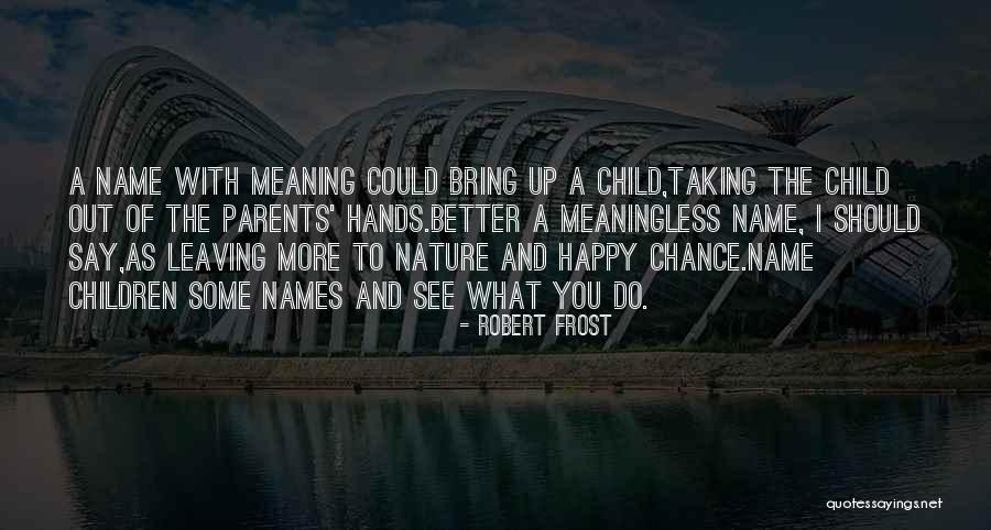 Yunetta Quotes By Robert Frost Yunetta Quotes By Robert Frost