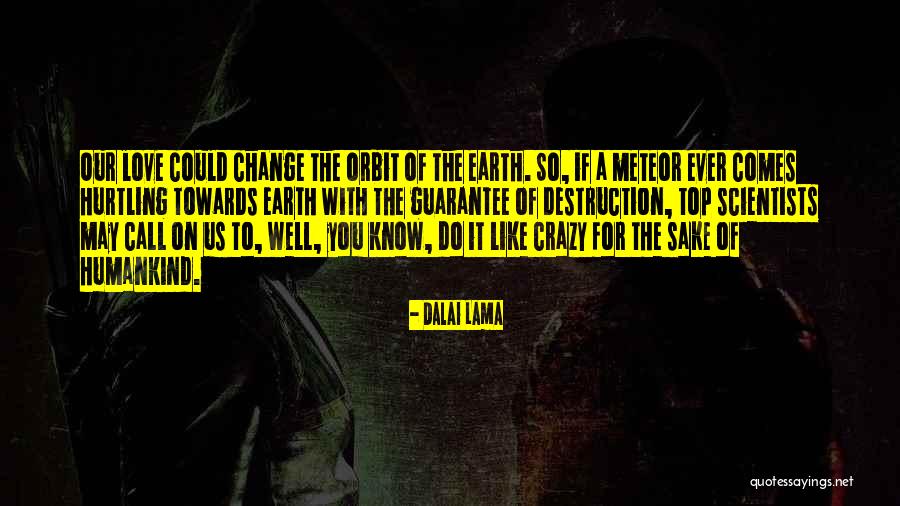 Yung Lalaking Sweet Quotes By Dalai Lama Yung Lalaking Sweet Quotes By Dalai Lama