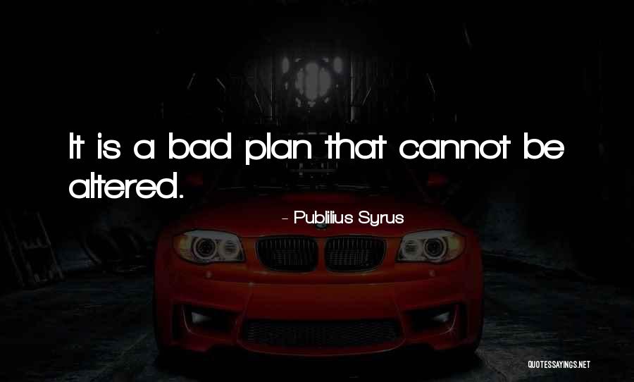 Yungen Ace Quotes By Publilius Syrus Yungen Ace Quotes By Publilius Syrus