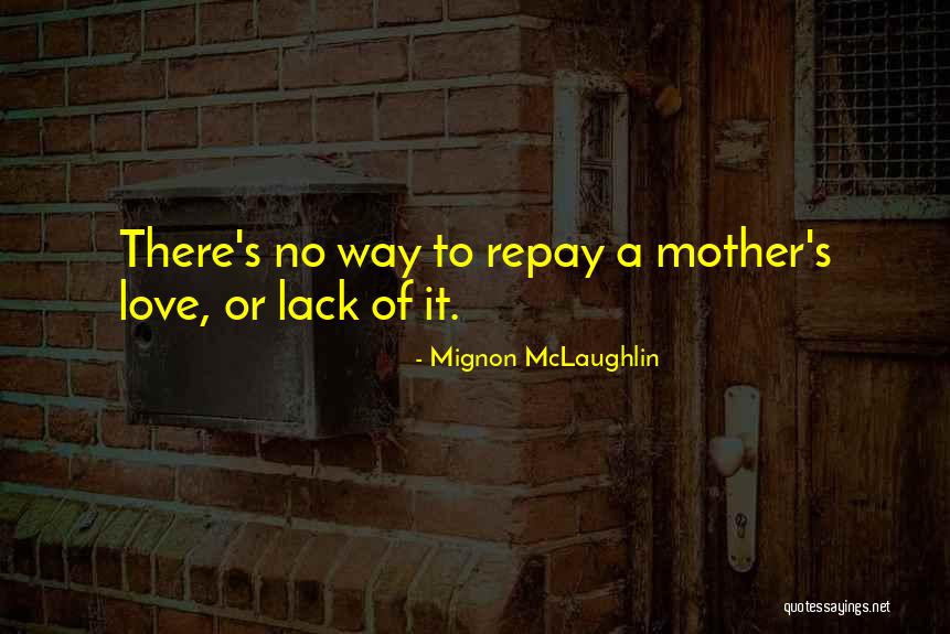 Yunginz Quotes By Mignon McLaughlin Yunginz Quotes By Mignon McLaughlin