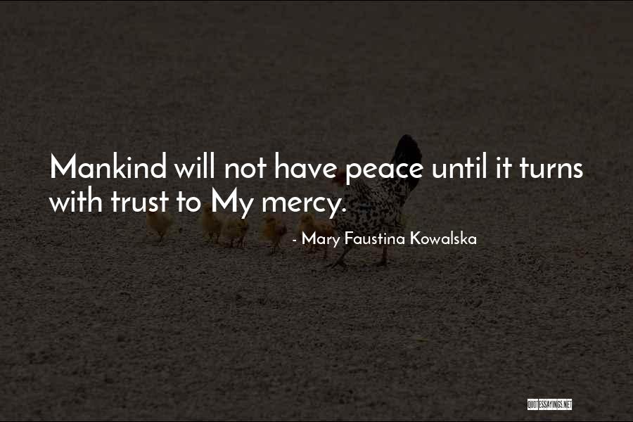 Yuniel Garcia Quotes By Mary Faustina Kowalska Yuniel Garcia Quotes By Mary Faustina Kowalska