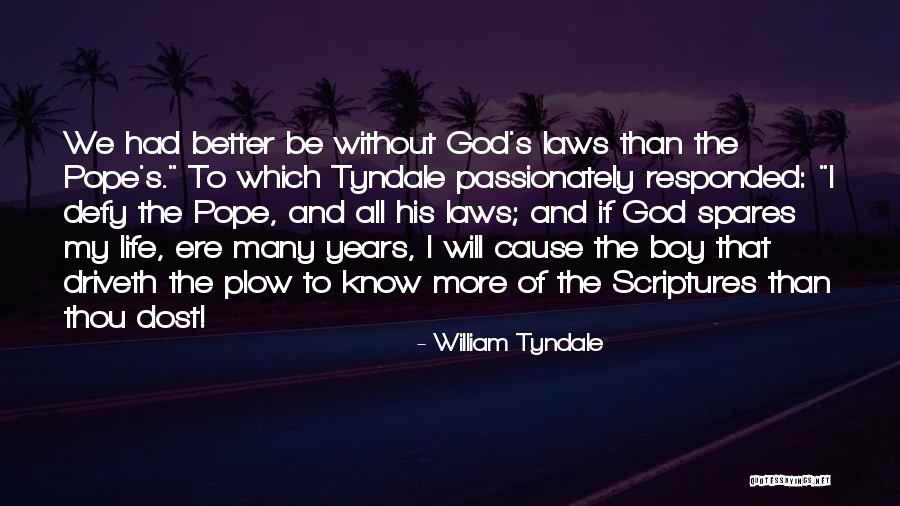 Yunjae Moments Quotes By William Tyndale Yunjae Moments Quotes By William Tyndale