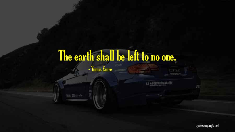 Yunus Emre Quotes 1123897
