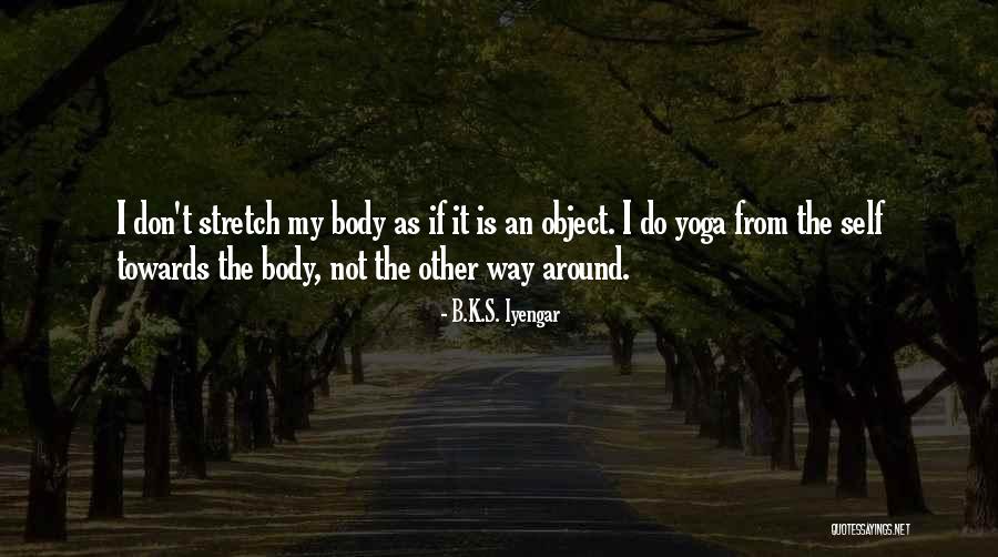 Yunusa68 Quotes By B.K.S. Iyengar Yunusa68 Quotes By B.K.S. Iyengar
