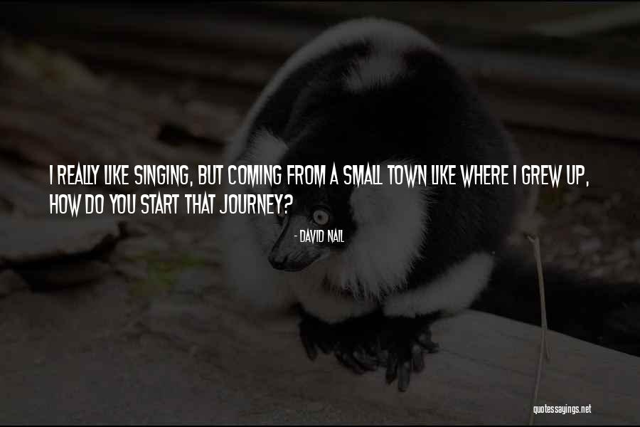Yuore Quotes By David Nail