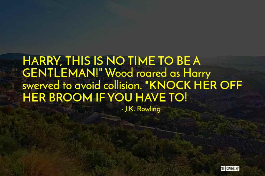 Yuore Quotes By J.K. Rowling