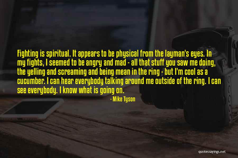 Yuore Quotes By Mike Tyson