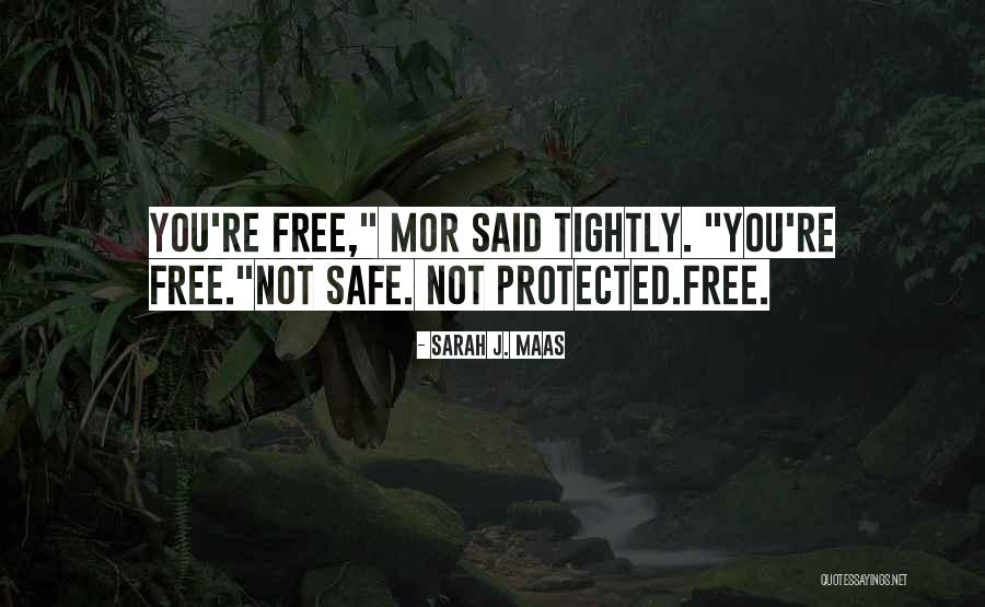 Yuore Quotes By Sarah J. Maas