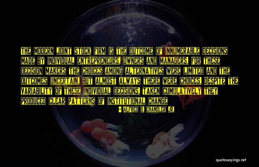 Yupanqui Musico Quotes By Alfred D. Chandler Jr. Yupanqui Musico Quotes By Alfred D. Chandler Jr.
