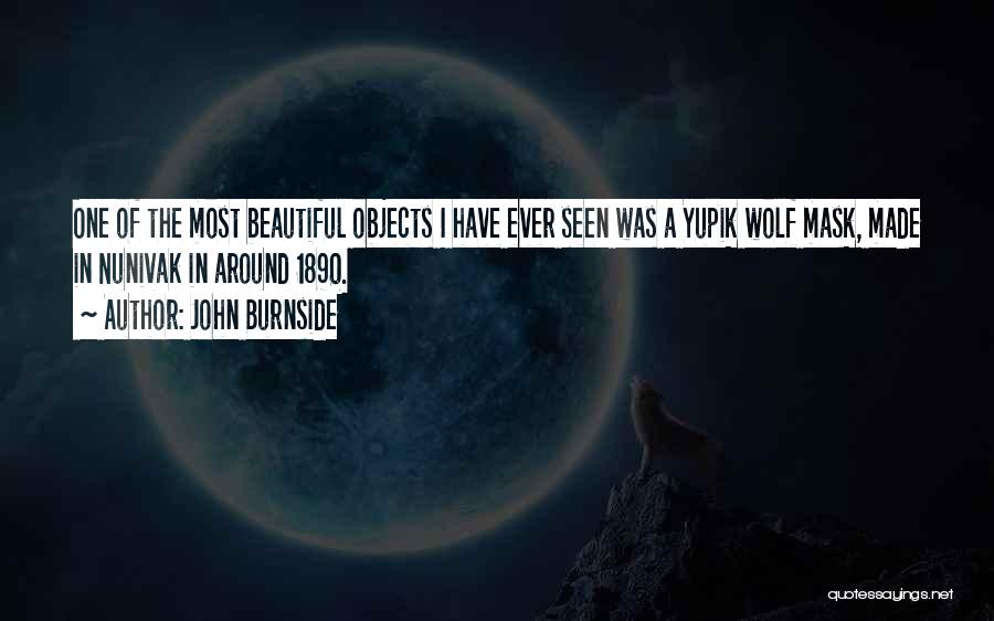Yupik Quotes By John Burnside