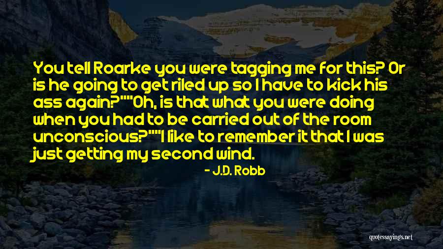 Yurgaitis Quotes By J.D. Robb Yurgaitis Quotes By J.D. Robb