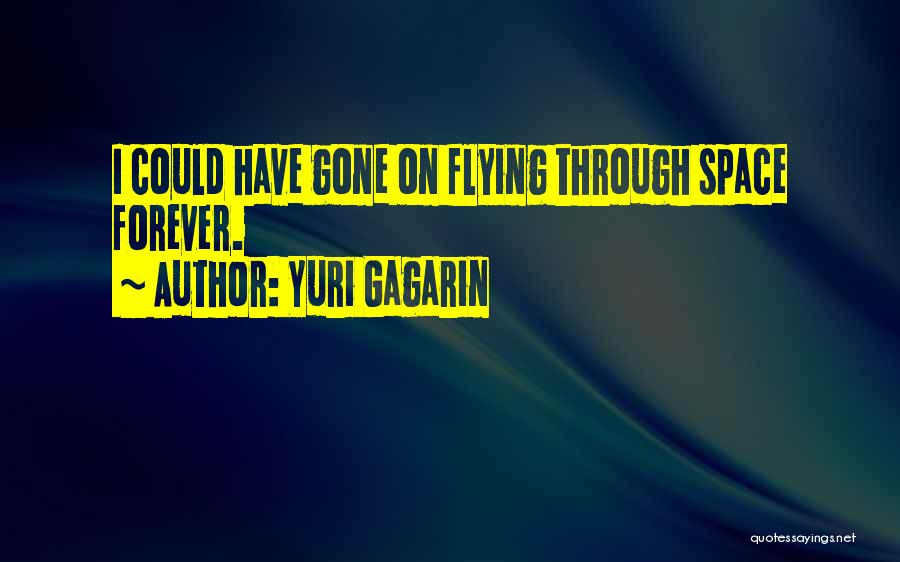 Yuri Gagarin Quotes 1764499