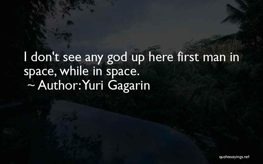 Yuri Gagarin Quotes 609596