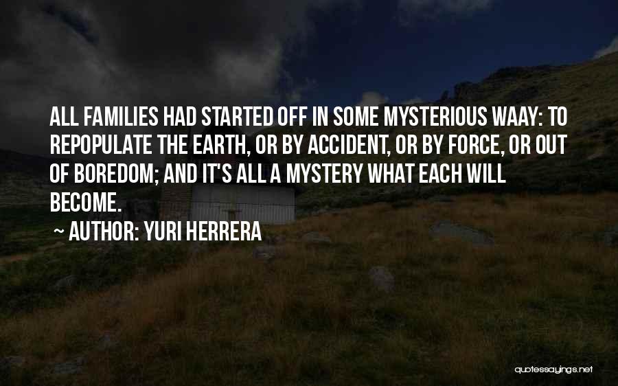 Yuri Herrera Quotes 963467