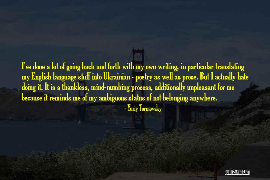 Yuriy Tarnawsky Quotes 1307519 Yuriy Tarnawsky Quotes 1307519