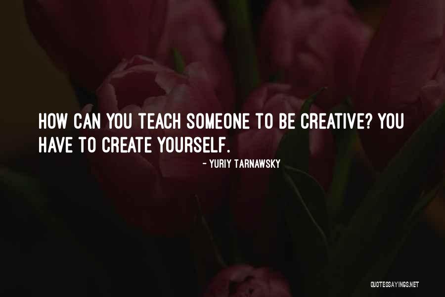 Yuriy Tarnawsky Quotes 1727098 Yuriy Tarnawsky Quotes 1727098