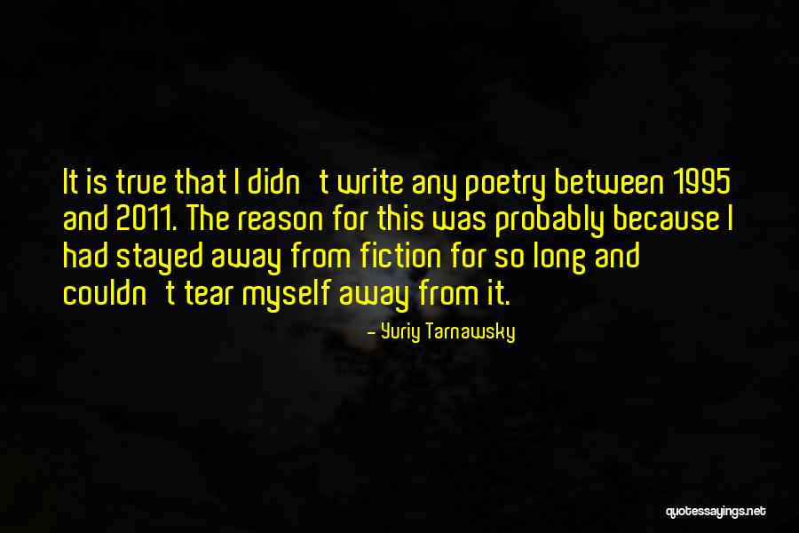 Yuriy Tarnawsky Quotes 2051013 Yuriy Tarnawsky Quotes 2051013