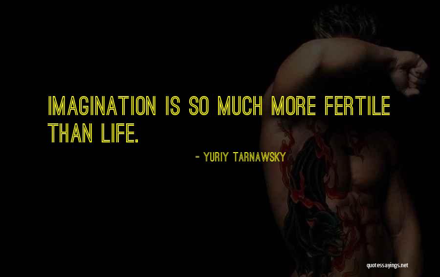 Yuriy Tarnawsky Quotes 806365 Yuriy Tarnawsky Quotes 806365