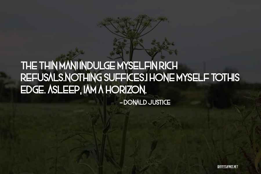 Yurizan Benitez Quotes By Donald Justice Yurizan Benitez Quotes By Donald Justice