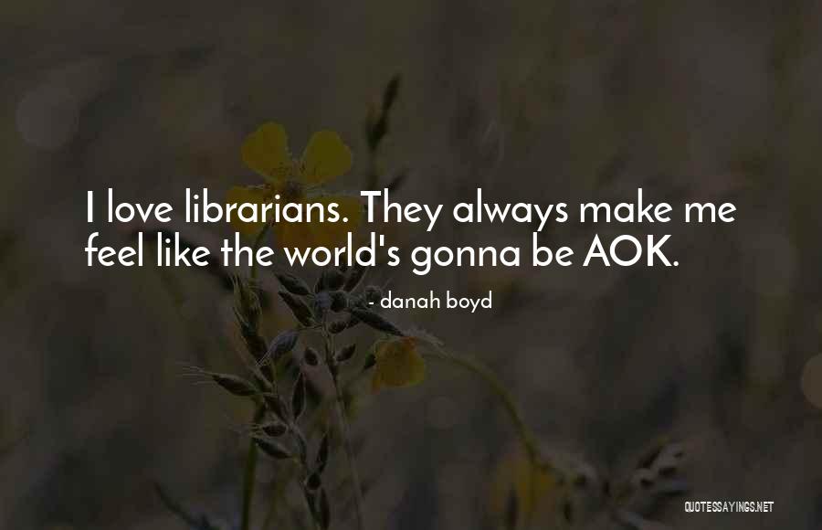 Yurkowski Watertown Quotes By Danah Boyd Yurkowski Watertown Quotes By Danah Boyd