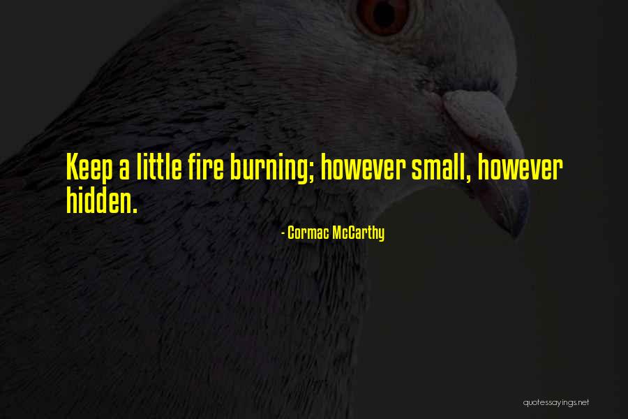Yurtta Baris Quotes By Cormac McCarthy