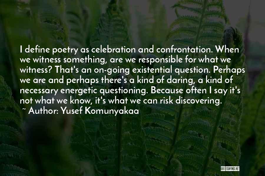 Yusef Komunyakaa Quotes 240760