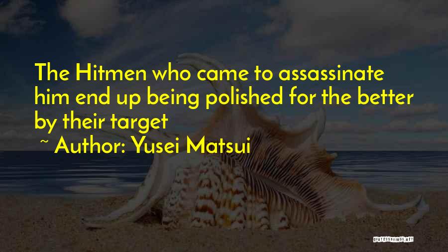 Yusei Matsui Quotes 852511