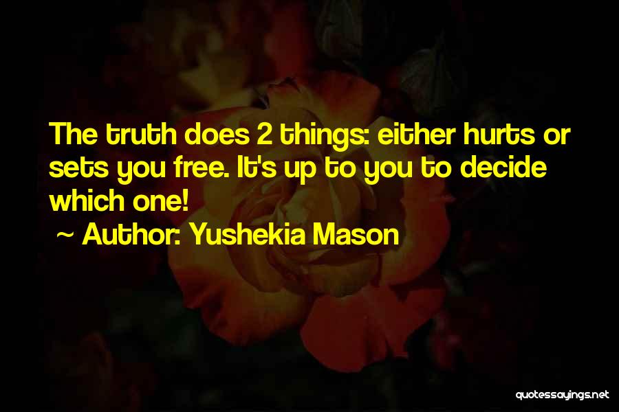 Yushekia Mason Quotes 1107416