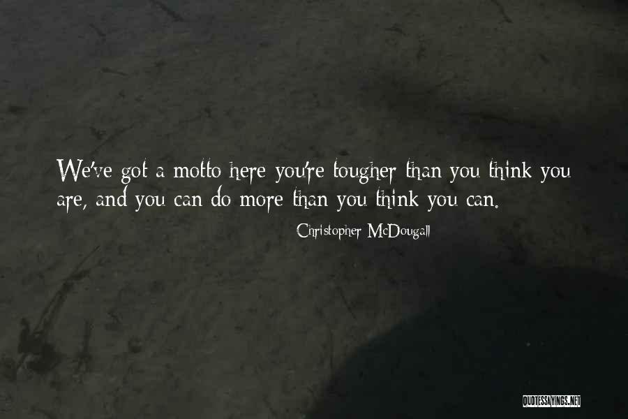 Yusoff Rawther Quotes By Christopher McDougall Yusoff Rawther Quotes By Christopher McDougall
