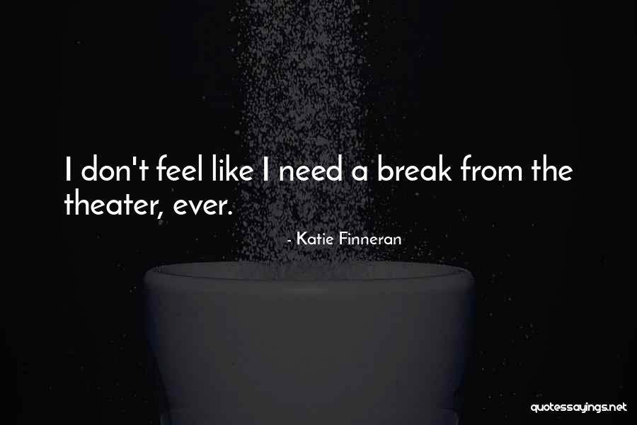 Yustyl Quotes By Katie Finneran Yustyl Quotes By Katie Finneran