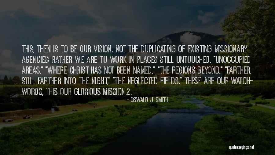Yustyl Quotes By Oswald J. Smith Yustyl Quotes By Oswald J. Smith