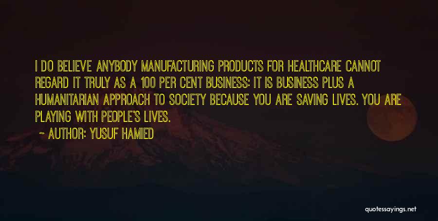 Yusuf Hamied Quotes 1969821
