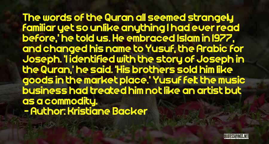 Yusuf Quotes By Kristiane Backer