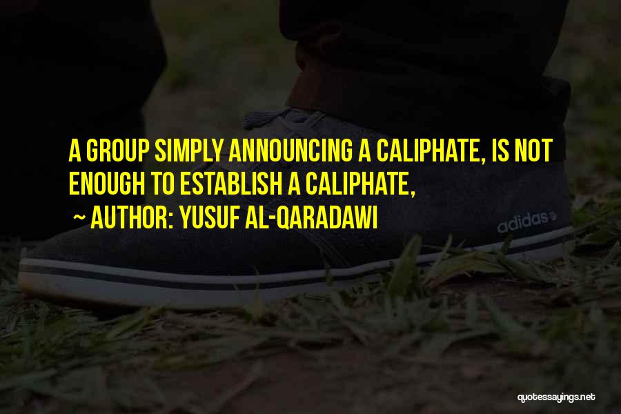 Yusuf Quotes By Yusuf Al-Qaradawi