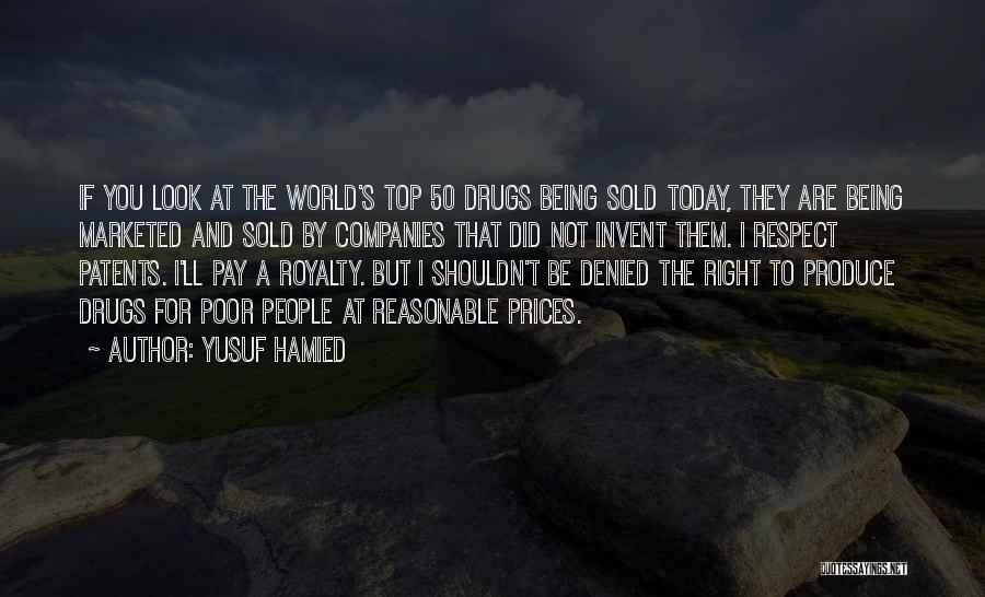 Yusuf Quotes By Yusuf Hamied