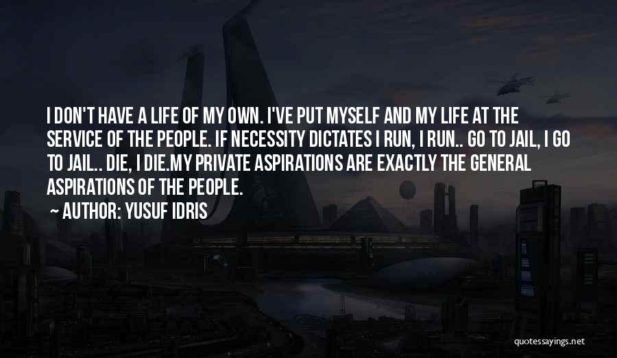 Yusuf Quotes By Yusuf Idris