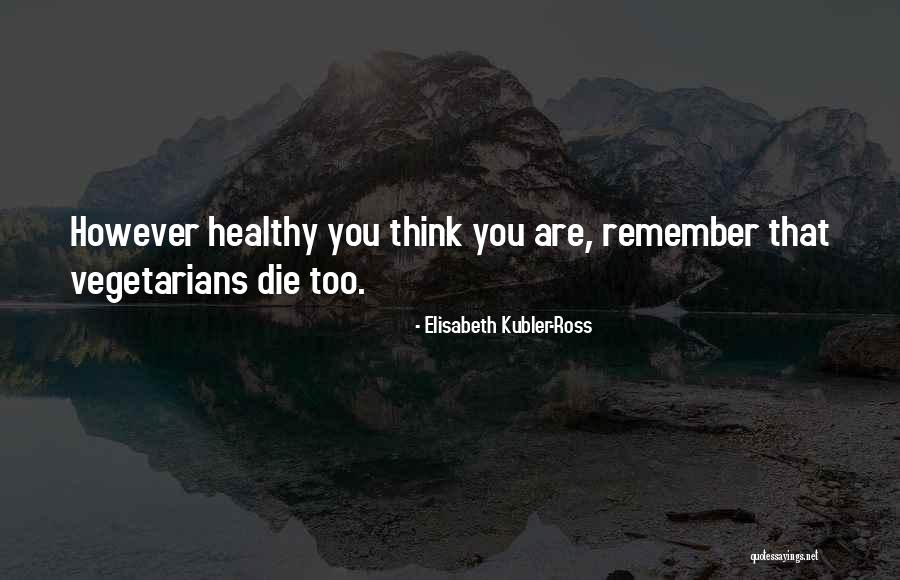 Yusupov Palace Quotes By Elisabeth Kubler-Ross Yusupov Palace Quotes By Elisabeth Kubler-Ross