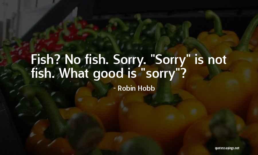 Yutian Quotes By Robin Hobb Yutian Quotes By Robin Hobb