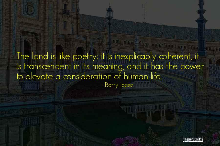 Yutien Quotes By Barry Lopez Yutien Quotes By Barry Lopez