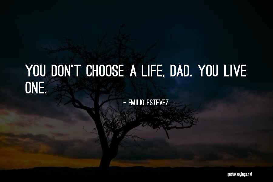 Yutiop Quotes By Emilio Estevez Yutiop Quotes By Emilio Estevez