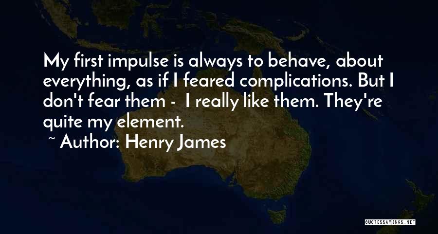 Yutucomidaranchera Quotes By Henry James