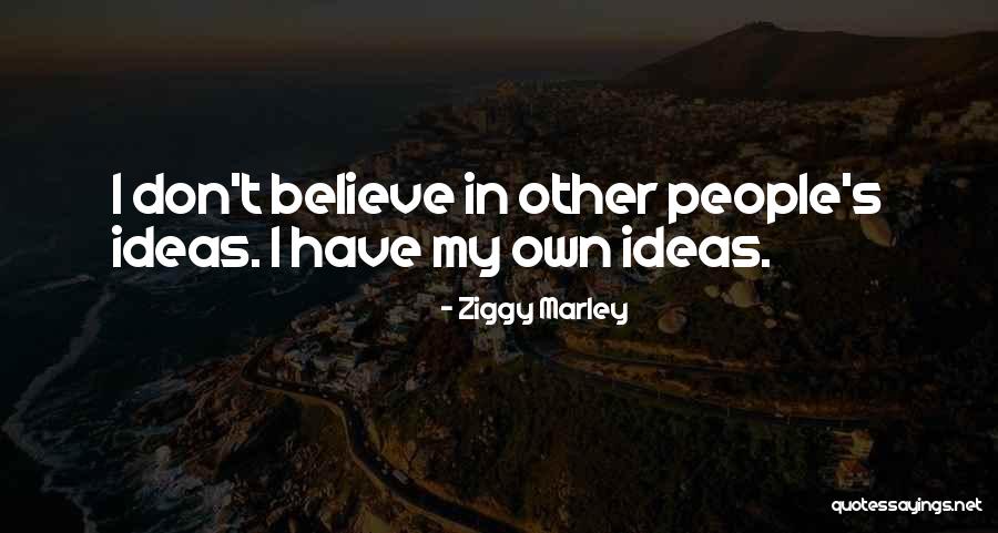 Yuuta X Quotes By Ziggy Marley Yuuta X Quotes By Ziggy Marley