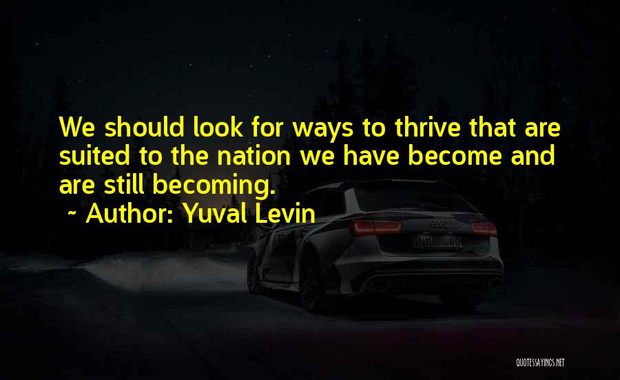 Yuval Levin Quotes 2120310