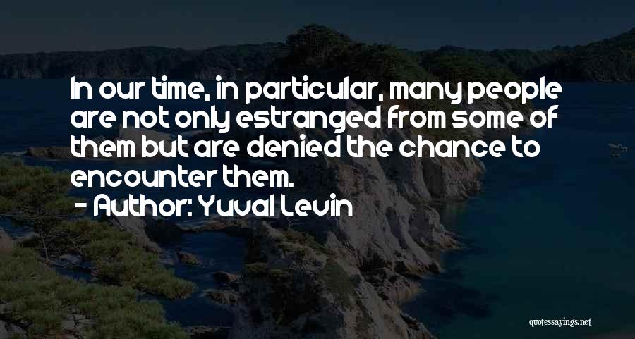 Yuval Levin Quotes 495647