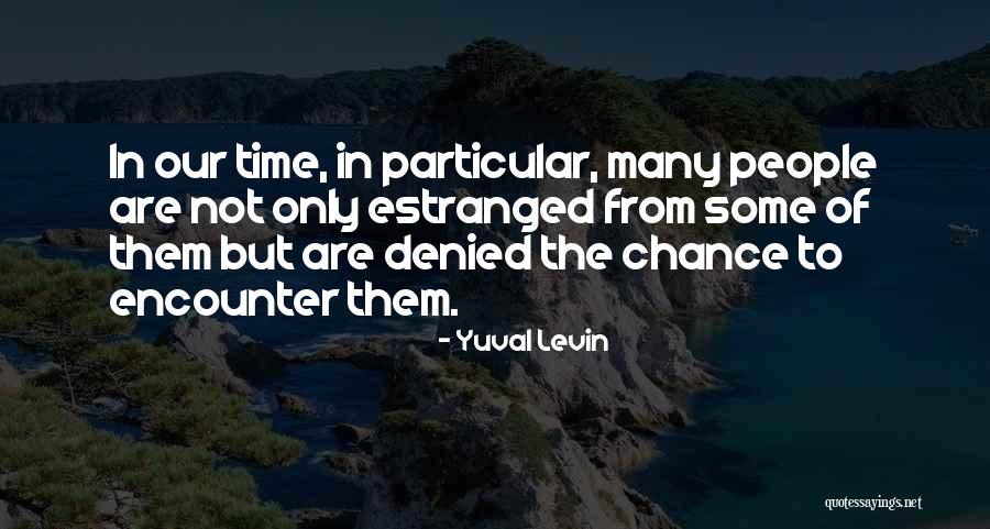 Yuval Levin Quotes 495647 Yuval Levin Quotes 495647