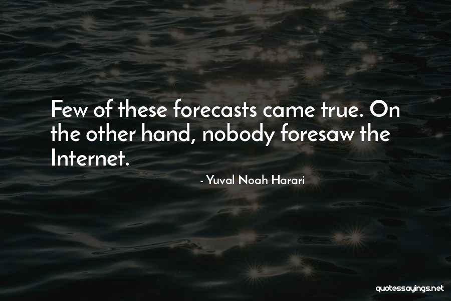 Yuval Noah Harari Quotes 1188349 Yuval Noah Harari Quotes 1188349