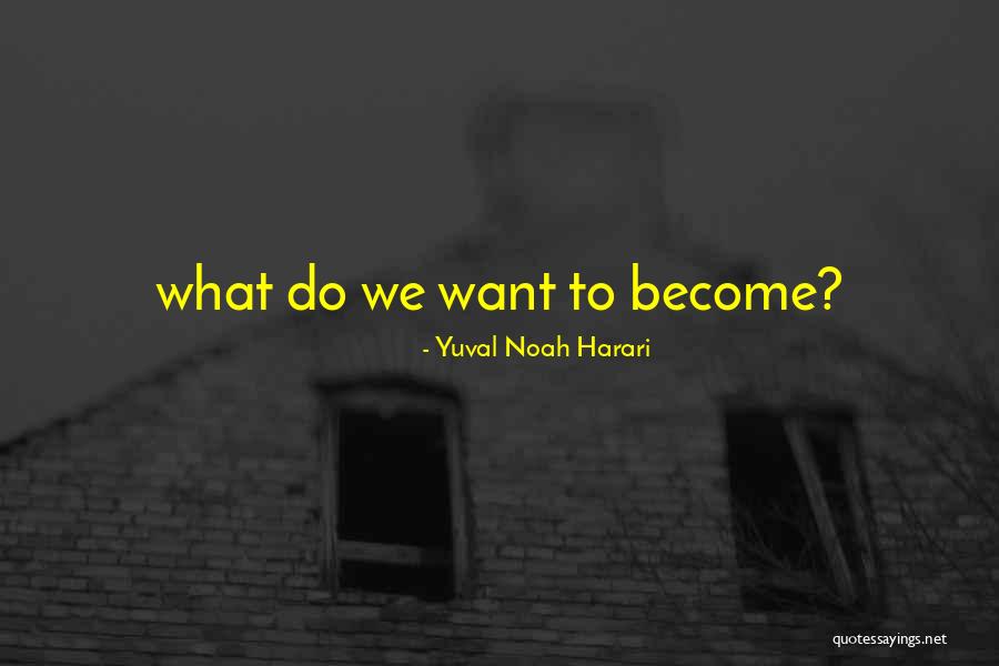 Yuval Noah Harari Quotes 1247906