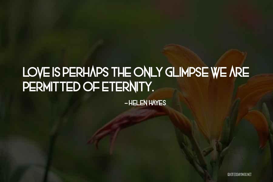 Yuvan Hits Quotes By Helen Hayes