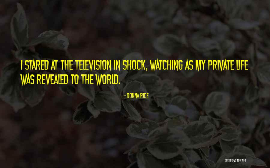 Yuvarlanan Top Quotes By Donna Rice Yuvarlanan Top Quotes By Donna Rice